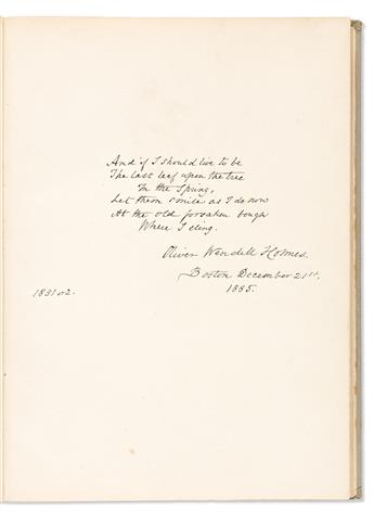 HOLMES, OLIVER WENDELL. The Last Leaf. Signed and Inscribed to Ulysses S. Grants daughter Nellie, with an Autograph Quotation Signed f